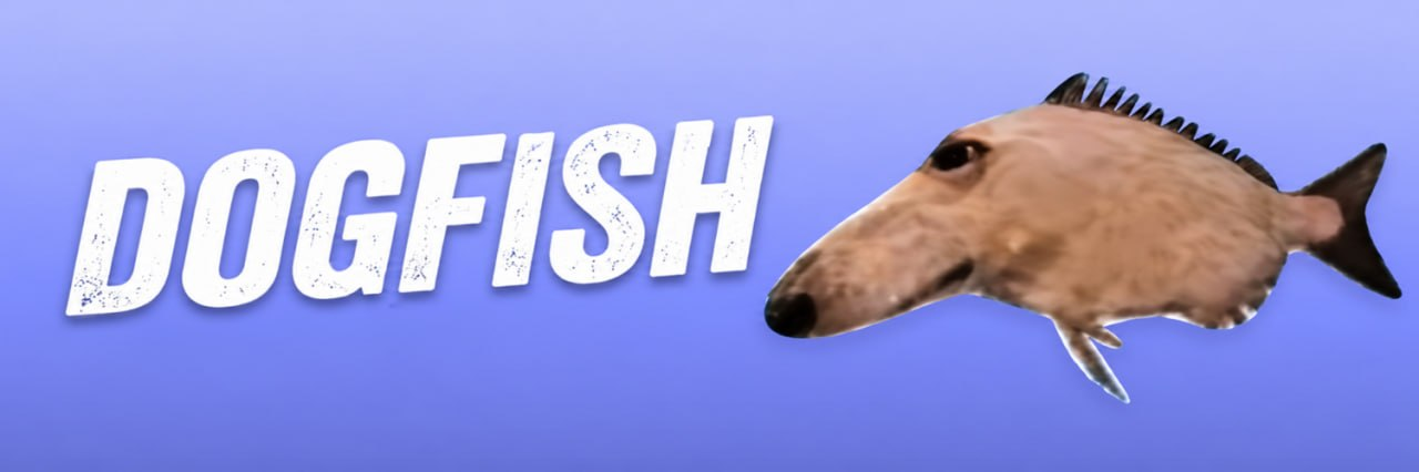 DOGFISH